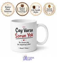 Çay Varsa Sorun Yok Komik Baskılı Kupa - Hediye Bardak