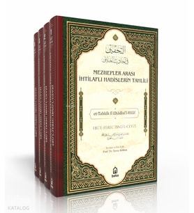 Mezhepler Arası İhtilaflı Hadislerin Tahlili - et-Tahkik fi Ehadisil Hilaf - 4 Cilt Takım Beka Yayınları Ebul Ferec İbnul Cevzi