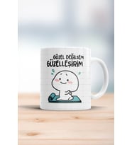 Güzel Değilsem Güzelleşirim Kupa Bardak