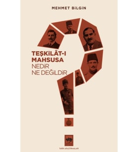 -ı Mahsusa Nedir? Ne Değildir?