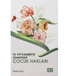 Hz. Peygamber'in Sünnetinde Çocuk Hakları