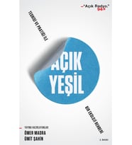 Açık Yeşil: Teorisi ve Pratiği ile Bir Ekoloji Rehberi