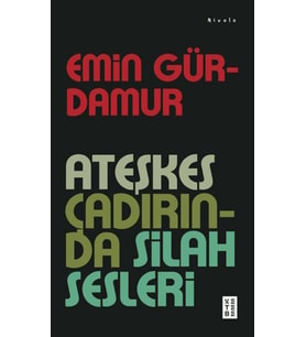 Ateşkes Çadırında Sesleri