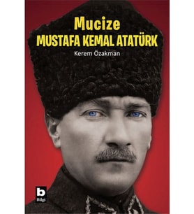 Mucize Mustafa Kemal Atatürk