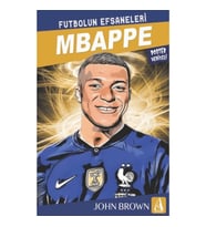 Mbappe Futbolun Efsaneleri