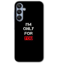 Galaxy A25 Kılıf HD Desen Baskılı Kılıf - For You