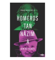Homeros'tan Nazım'a Şiir ve Felsefe