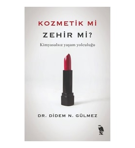 Kozmetik mi Zehir mi?