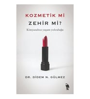 Kozmetik mi Zehir mi?