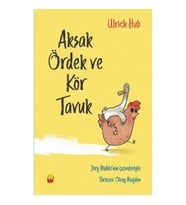 Aksak Ördek ve Kör Tavuk