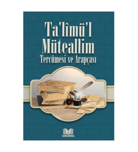 Talimül Müteallim Tercümesi ve Arapçası