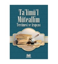 Talimül Müteallim Tercümesi ve Arapçası