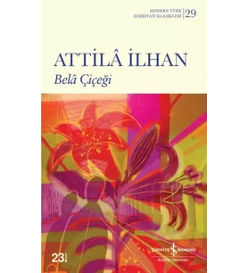 Belâ Çiçeği - Attilâ İlhan