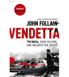 Vendetta: The Mafia, Judge Falcone And The Quest For Justice