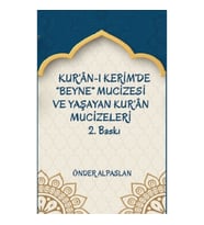 Kur’an-ı Kerim’de “Beyne” Mucizesi ve Yaşayan Kur’an Mucizeleri 2