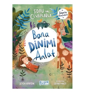 Soru ve Cevaplarla Bana Dinimi Anlat