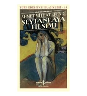 Şeytankaya Tılsımı (Günümüz Türkçesiyle) - Türk Edebiyatı Klasikleri