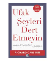 Ufak Şeyleri Dert Etmeyin