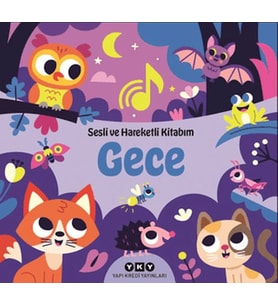Sesli ve Hareketli Kitabım - Gece (Ciltli)