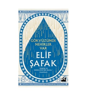 Gökyüzünde Nehirler Var Elif Şafak Doğan Kitap