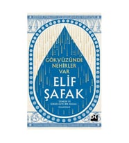 Gökyüzünde Nehirler Var Elif Şafak Doğan Kitap