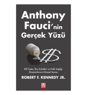 Anthony Faucı’nin Gerçek Yüzü