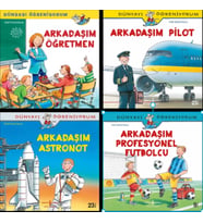 DÜNYAYI ÖĞRENİYORUM ARKADAŞIM ÖĞRETMEN - ARKADAŞIM PİLOT - ARKADAŞIM ASTRONOT - ARKADAŞIM PROFESYONE