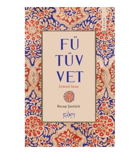 Fütüvvet - Erdemli İnsan