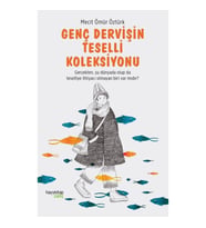Genç Dervişin Teselli Koleksiyonu