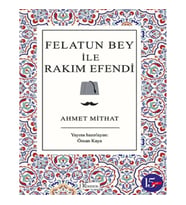 Felatun Bey ile Rakım Efendi (Bez Ciltli)