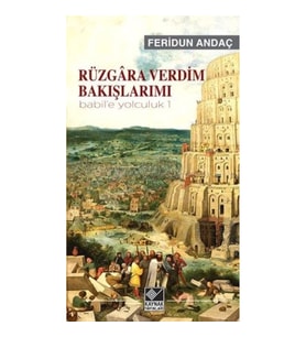 Rüzgara Verdim Bakışlarımı