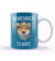 REMEMBER TO WIPE DOG Lover Gift Kupa Bardak Porselen