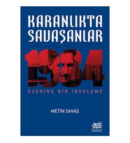 Karanlıkta Savaşanlar - 1984 Üzerine Bir İrdeleme