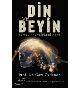 Din ve Beyin Temel Prensipleri Aynı