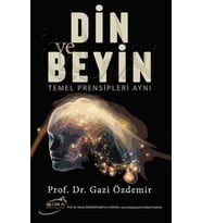 Din ve Beyin Temel Prensipleri Aynı