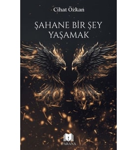 Şahane Bir Şey Yaşamak