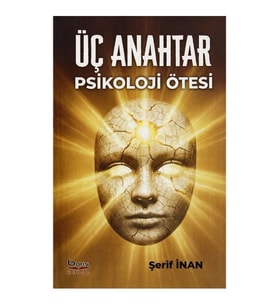 Üç Anahtar - Psikoloji Ötesi