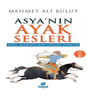 Asya'nın Ayak Sesleri - Doğu Medeniyetinin Yeniden Yükselişi