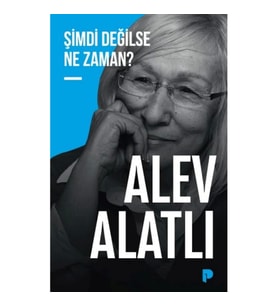Şimdi Değilse Ne Zaman?