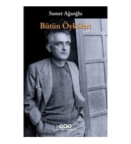 Bütün Öyküleri Samet Ağaoğlu