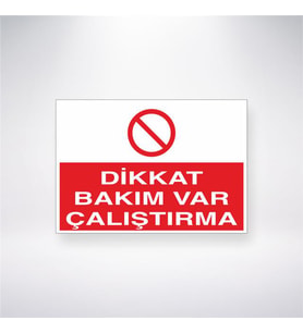 Dikkat Bakım Var Çalıştırma 21x28 Arkası Yapışkanlı Levha