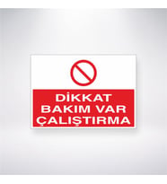 Dikkat Bakım Var Çalıştırma 21x28 Arkası Yapışkanlı Levha