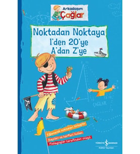 Noktadan Noktaya 1’den 20’ye A’dan Z’ye - Arkadaşım Çağlar