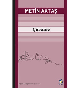 Çürüme - Metin Aktaş (Renksiz)