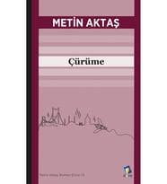 Çürüme - Metin Aktaş (Renksiz)