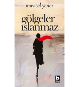Gölgeler Islanmaz
