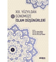XIX. Yüzyıldan Günümüze İslam Düşünürleri – Cilt 2