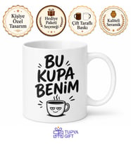 Bu Kupa Benim Yazılı Komik Baskılı Porselen Kupa Bardak Eğlenceli Hediye