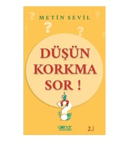 Düşün Korkma Sor