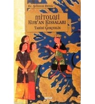Mitoloji Kur'an Kıssaları ve Tarihi Gerçeklik